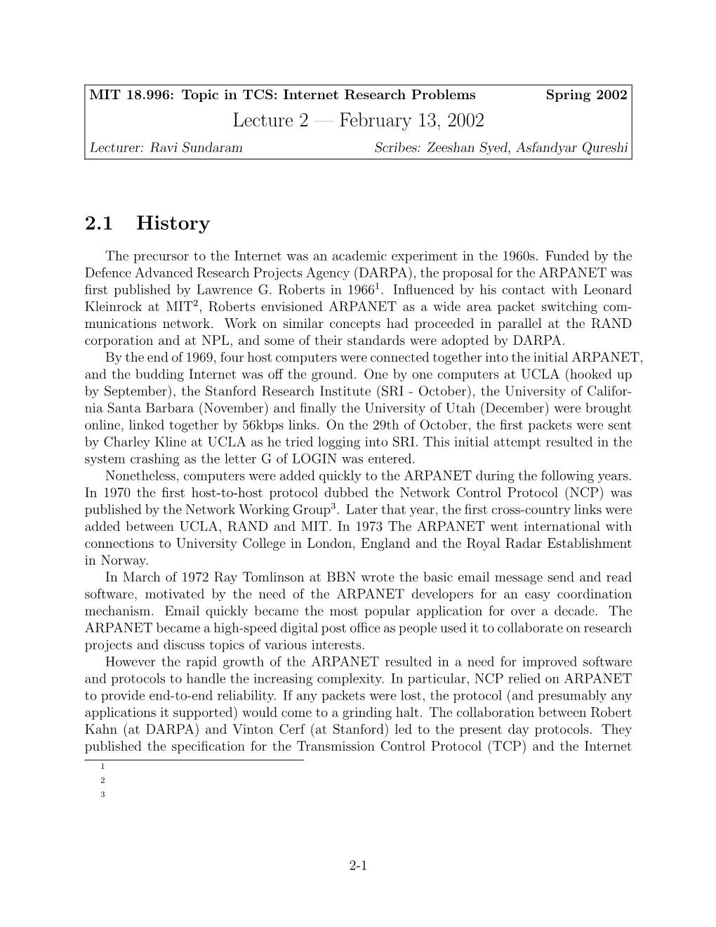 Lecture 2 — February 13, 2002 2.1 History