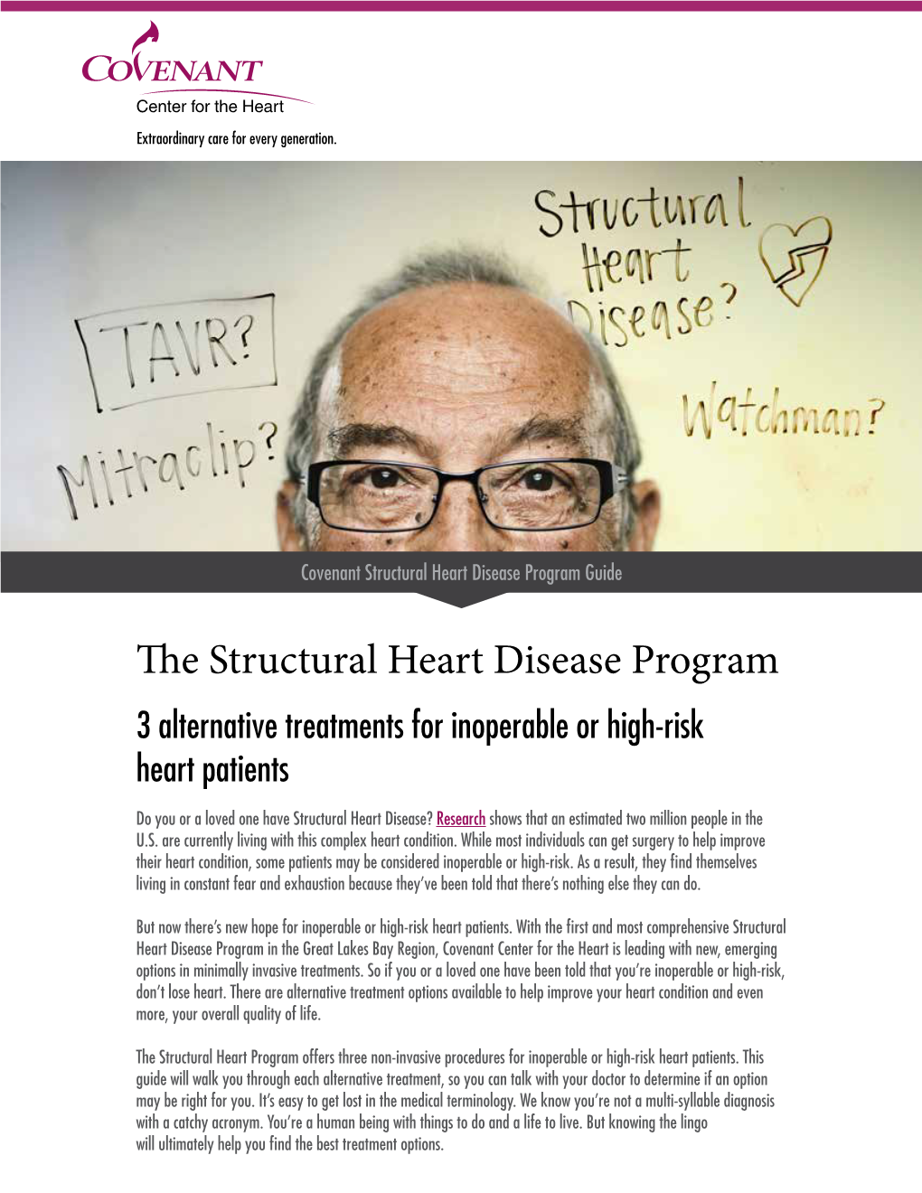 The Structural Heart Disease Program 3 Alternative Treatments for Inoperable Or High-Risk Heart Patients