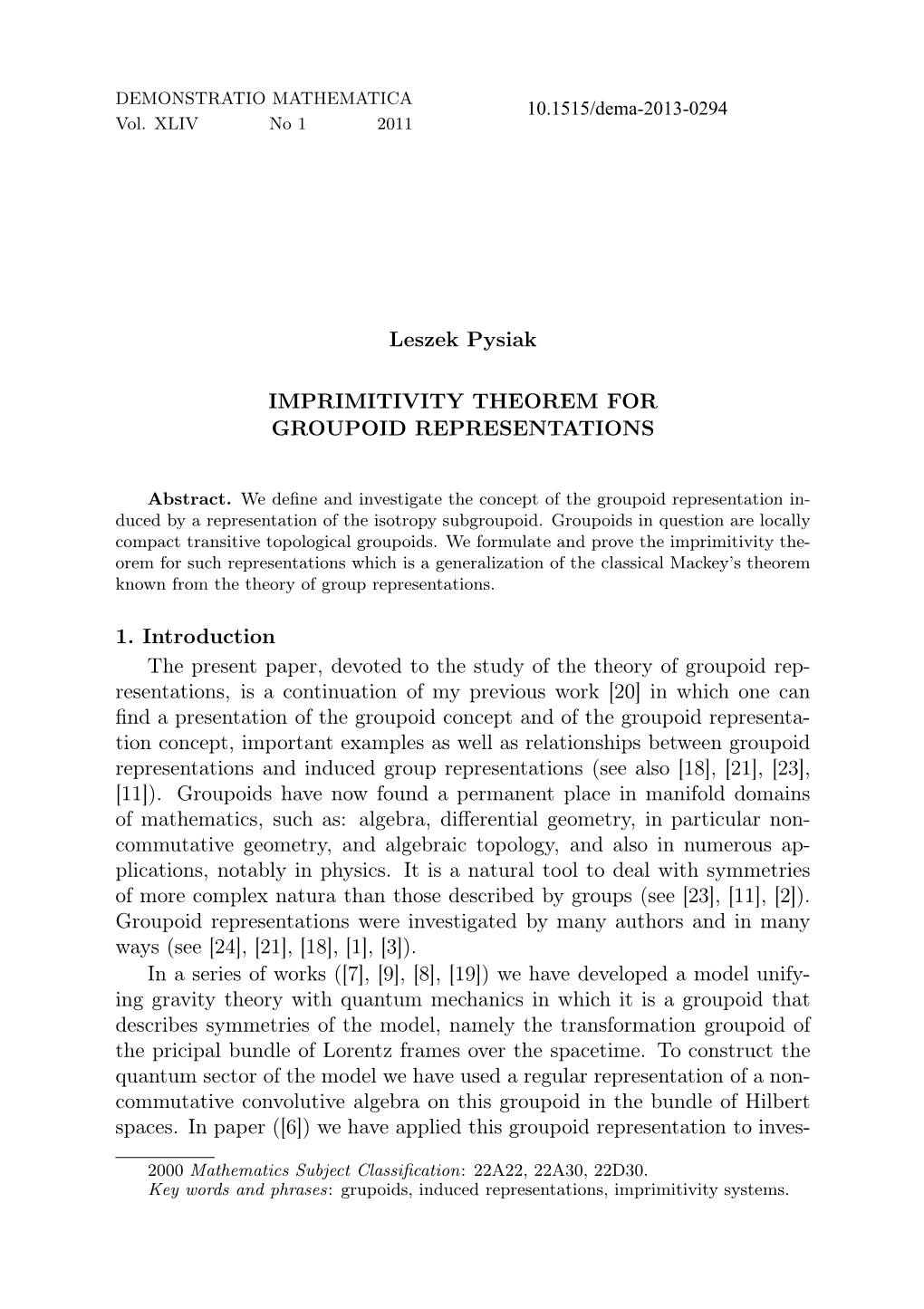 Leszek Pysiak IMPRIMITIVITY THEOREM for GROUPOID