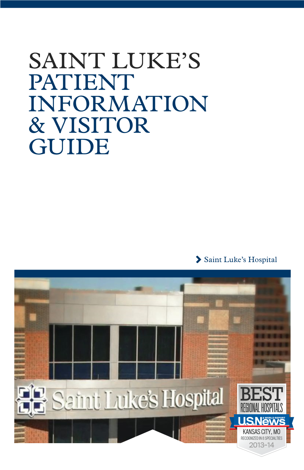 Saint Luke's Patient Information & Visitor Guide