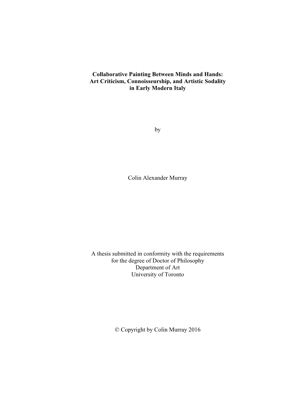 Collaborative Painting Between Minds and Hands: Art Criticism, Connoisseurship, and Artistic Sodality in Early Modern Italy