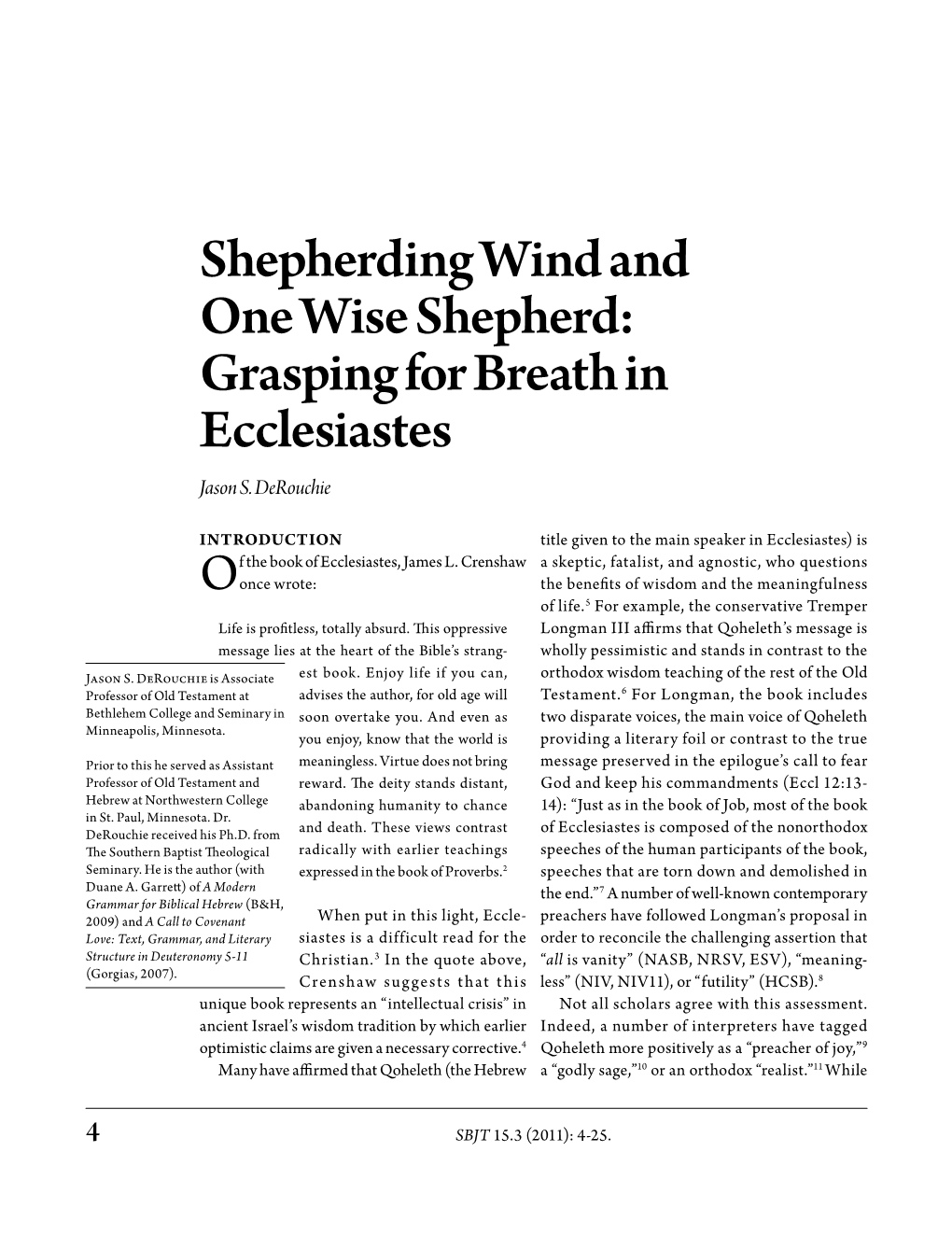 Shepherding Wind and One Wise Shepherd: Grasping for Breath in Ecclesiastes Jason S