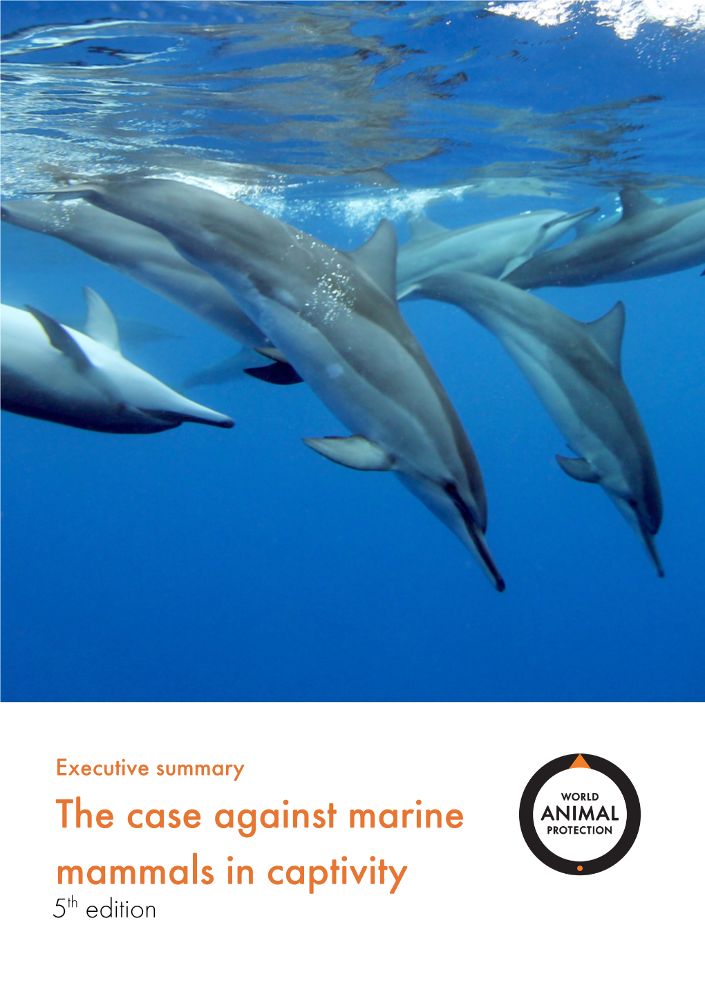 The Case Against Marine Mammals in Captivity 5Th Edition