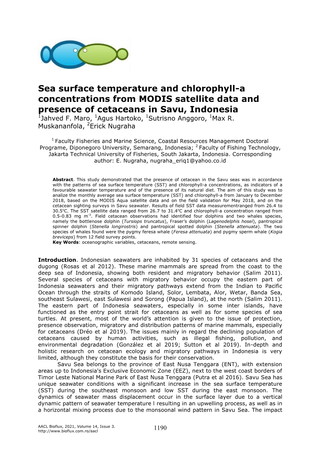 Sea Surface Temperature and Chlorophyll-A Concentrations from MODIS Satellite Data and Presence of Cetaceans in Savu, Indonesia 1Jahved F