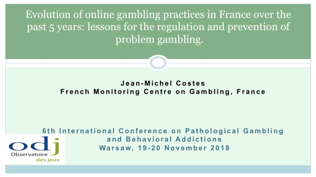 Evolution of Online Gambling Practices in France Over the Past 5 Years: Lessons for the Regulation and Prevention of Problem Gambling