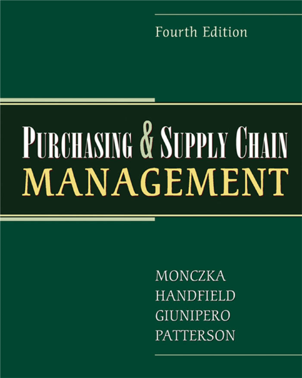 Purchasing and Supply Chain Management, 4Th Ed