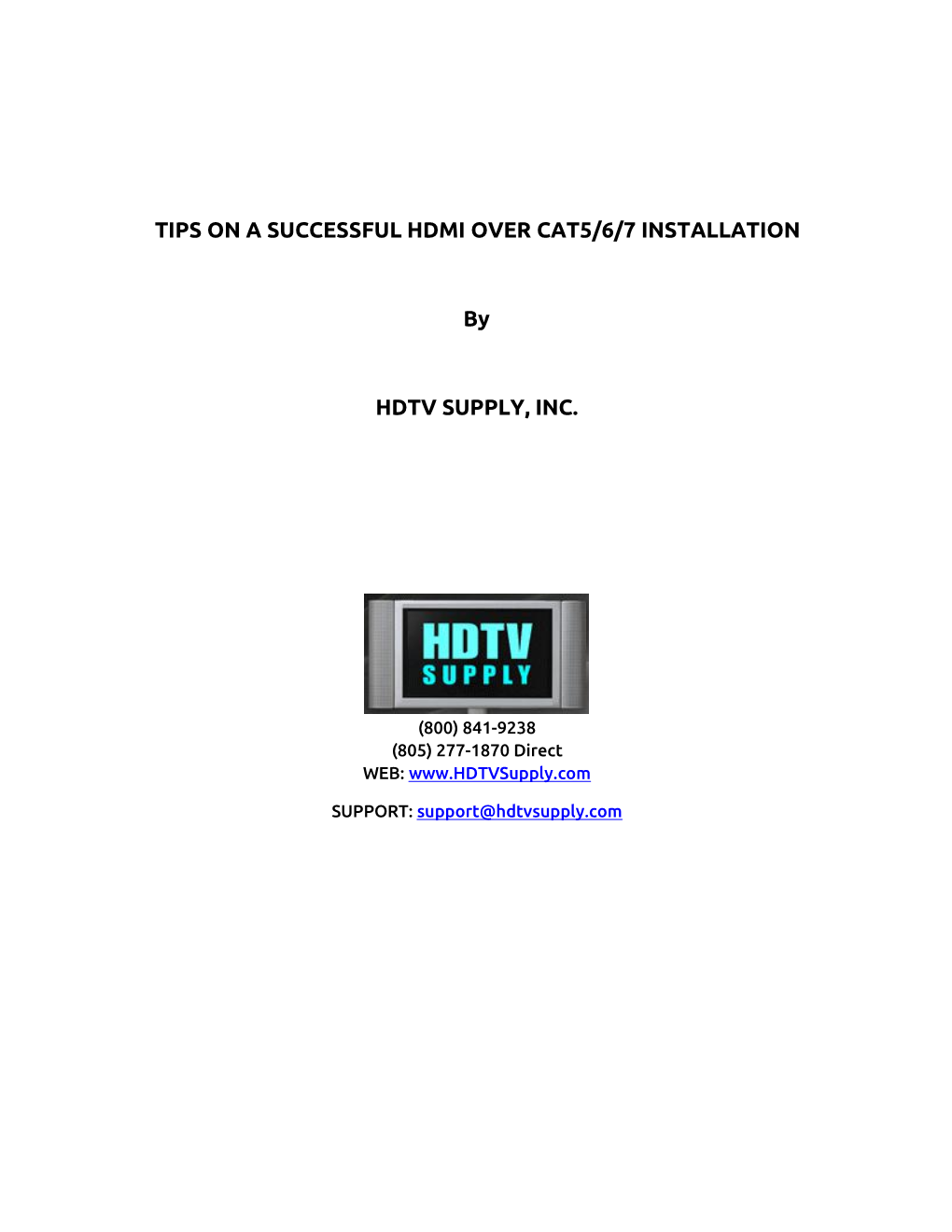 TIPS on a SUCCESSFUL HDMI OVER CAT5/6/7 INSTALLATION By