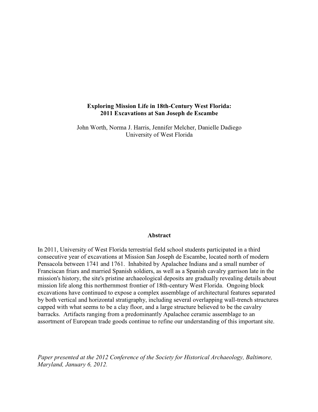 Exploring Mission Life in 18Th-Century West Florida: 2011 Excavations at San Joseph De Escambe John Worth, Norma J. Harris, Jenn