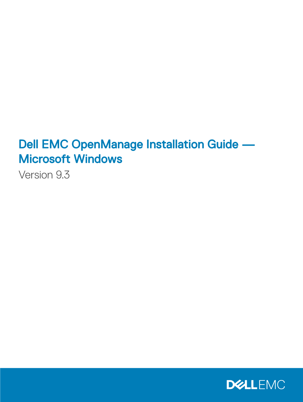 Dell EMC Openmanage Installation Guide — Microsoft Windows Version 9.3 Notes, Cautions, and Warnings