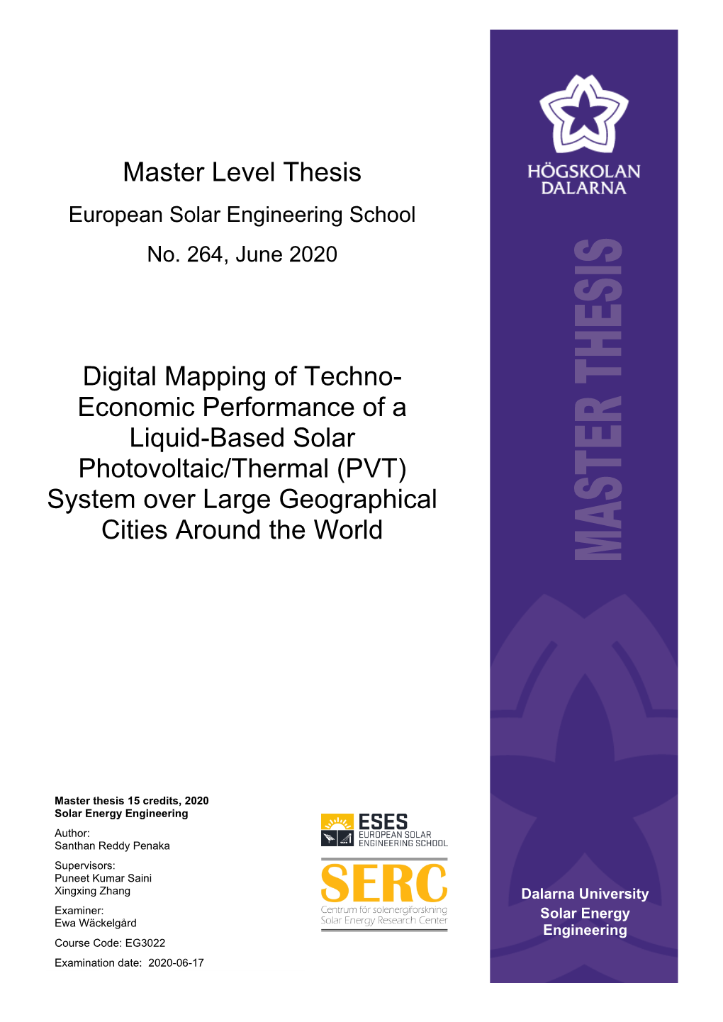 Economic Performance of a Liquid-Based Solar Photovoltaic/Thermal (PVT) System Over Large Geographical Cities Around the World