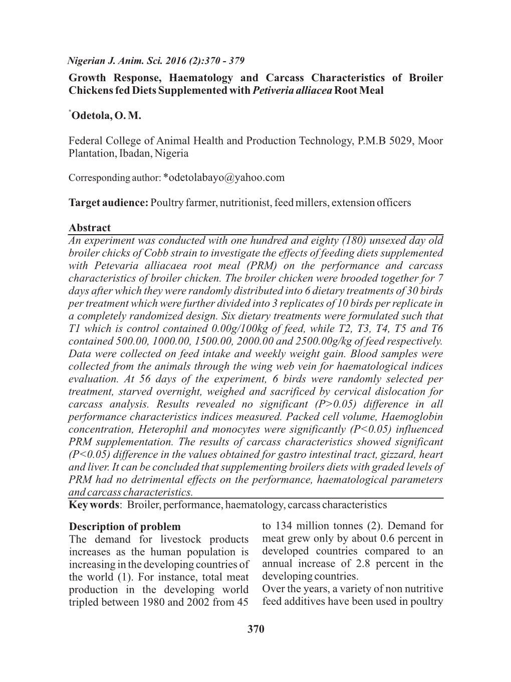 Growth Response, Haematology and Carcass Characteristics of Broiler Chickens Fed Diets Supplemented with Petiveria Alliacea Root Meal