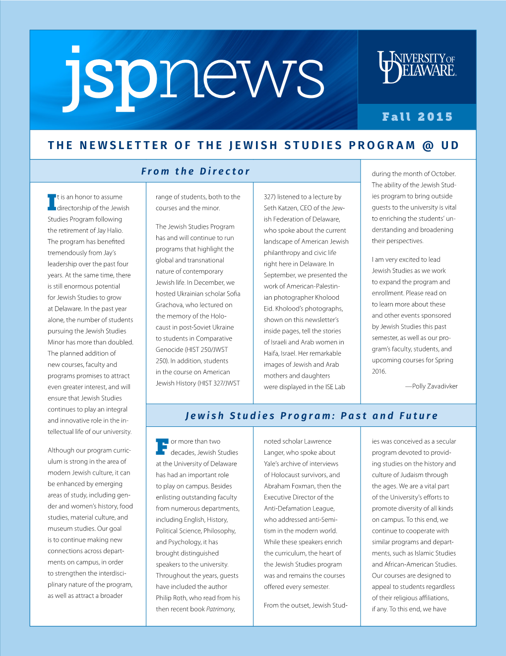 THE NEWSLETTER of the JEWISH STUDIES PROGRAM @ UD Fall 2015