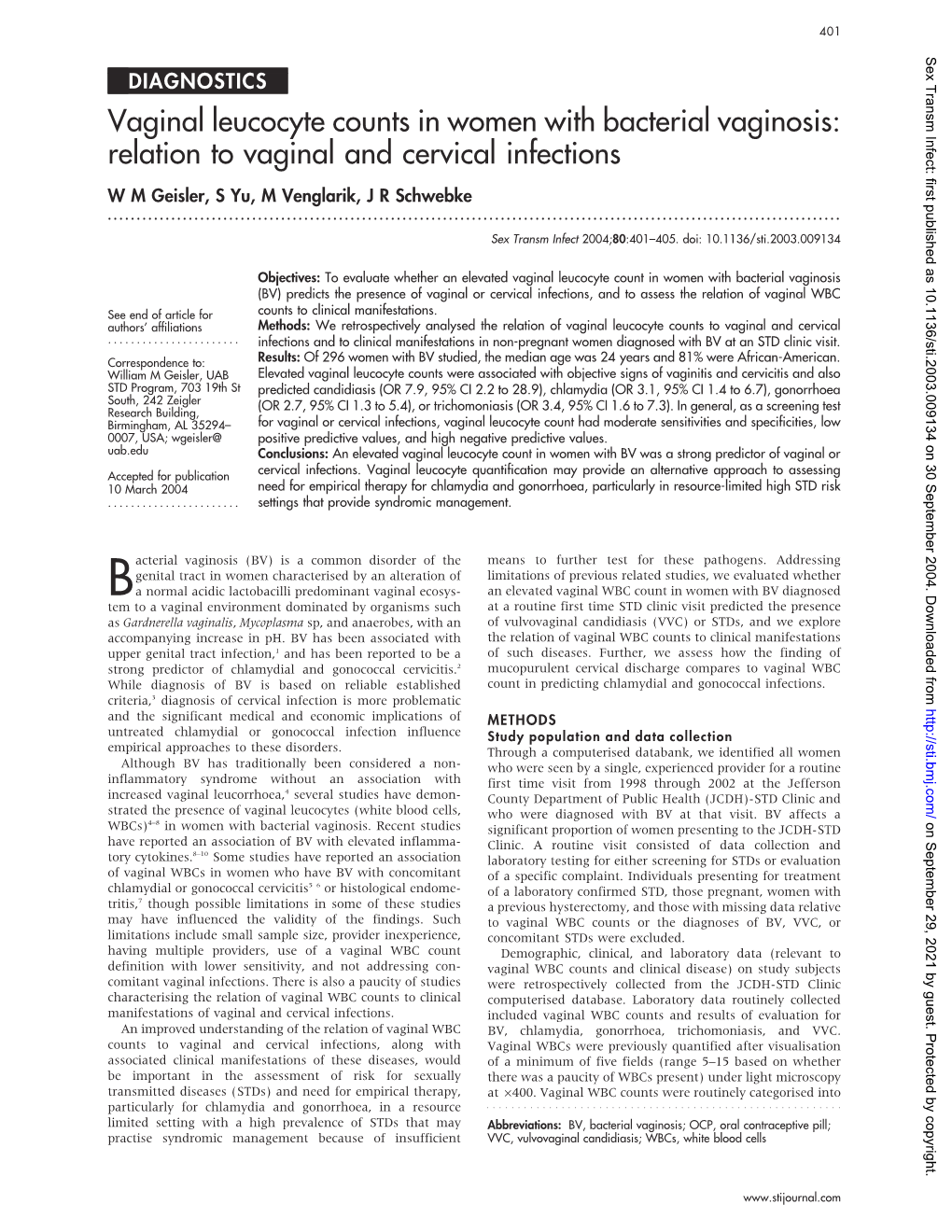 Vaginal Leucocyte Counts in Women with Bacterial Vaginosis: Relation to Vaginal and Cervical Infections W M Geisler, S Yu, M Venglarik, J R Schwebke