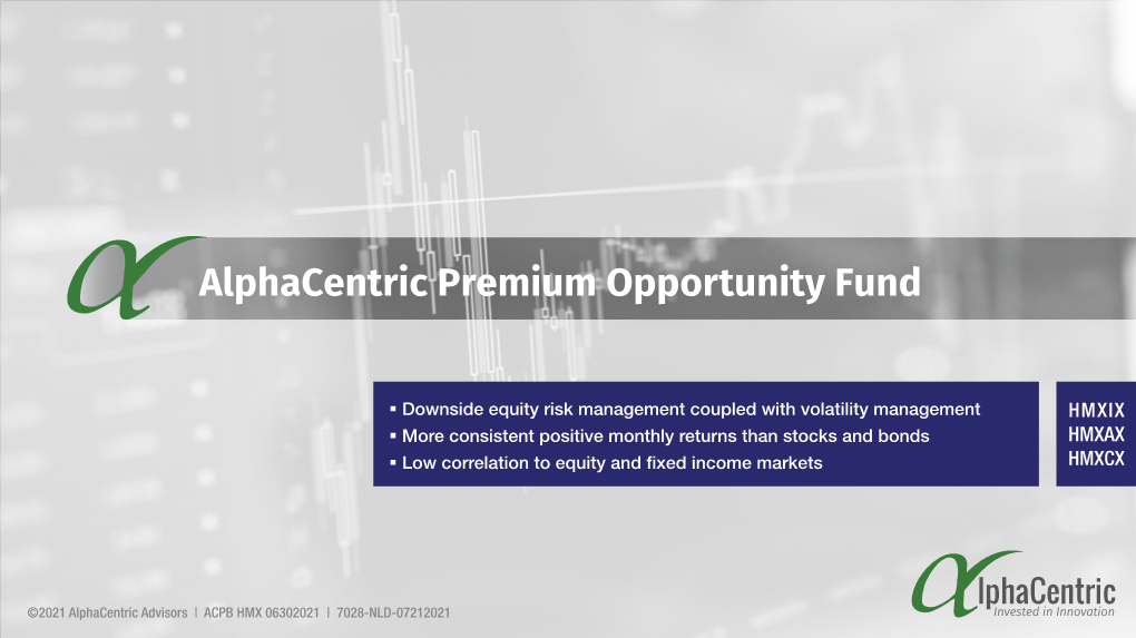 Alphacentric Premium Opportunity Fund Presentation 2Q2021