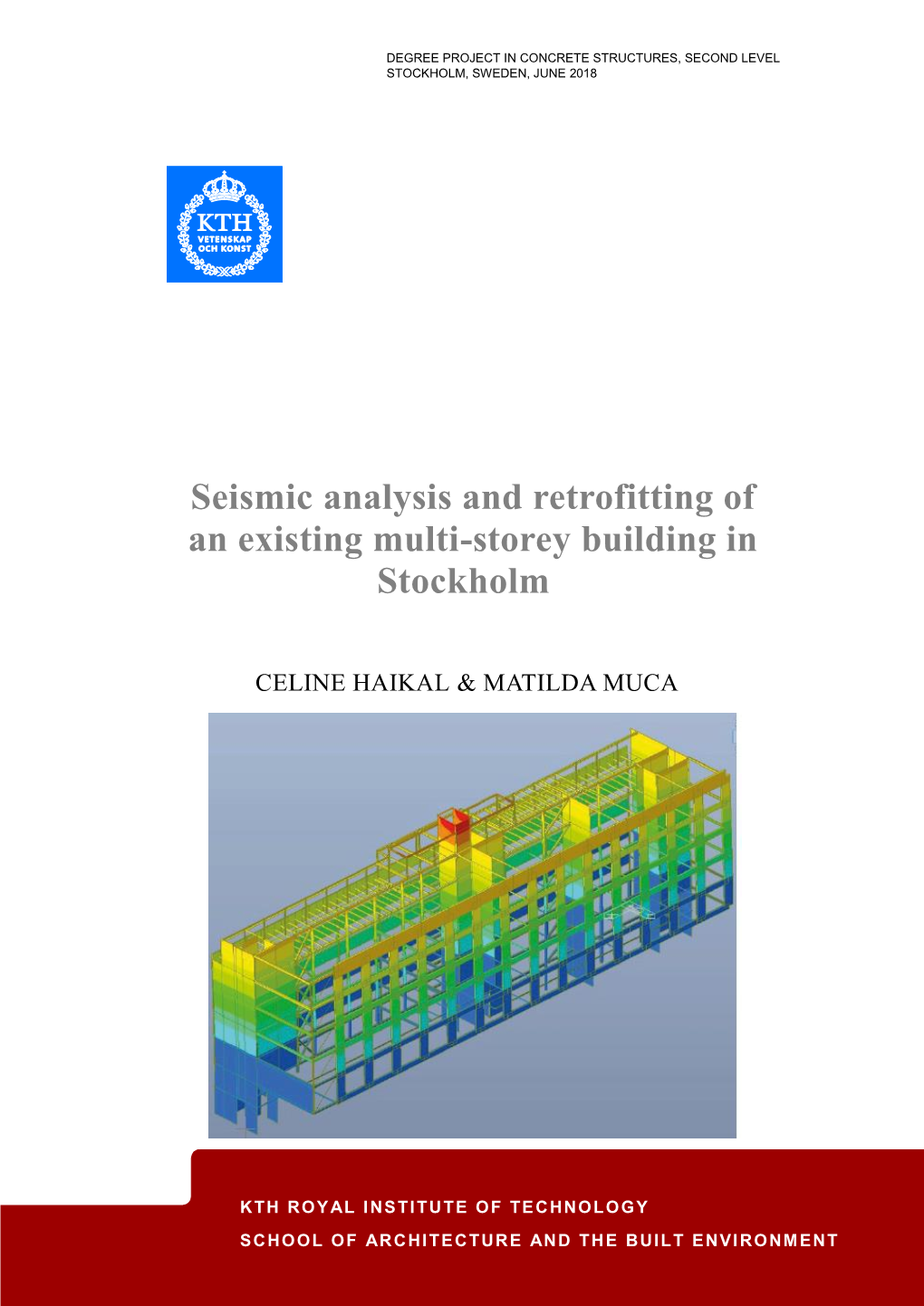 Seismic Analysis and Retrofitting of an Existing Multi-Storey Building in Stockholm