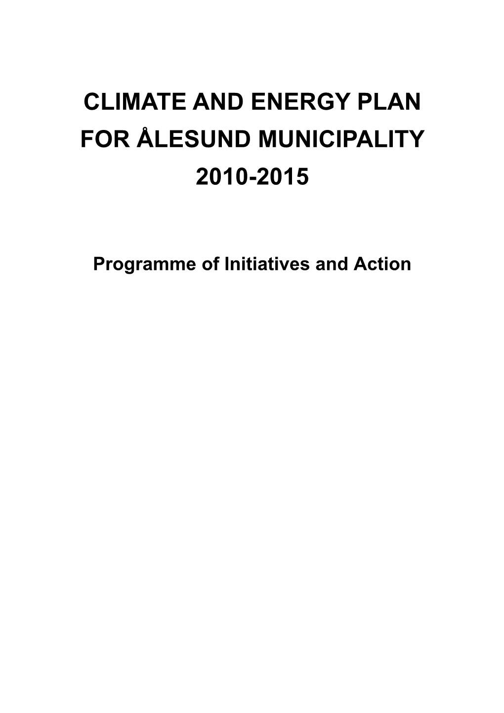 Climate and Energy Plan for Ålesund Municipality 2010-2015