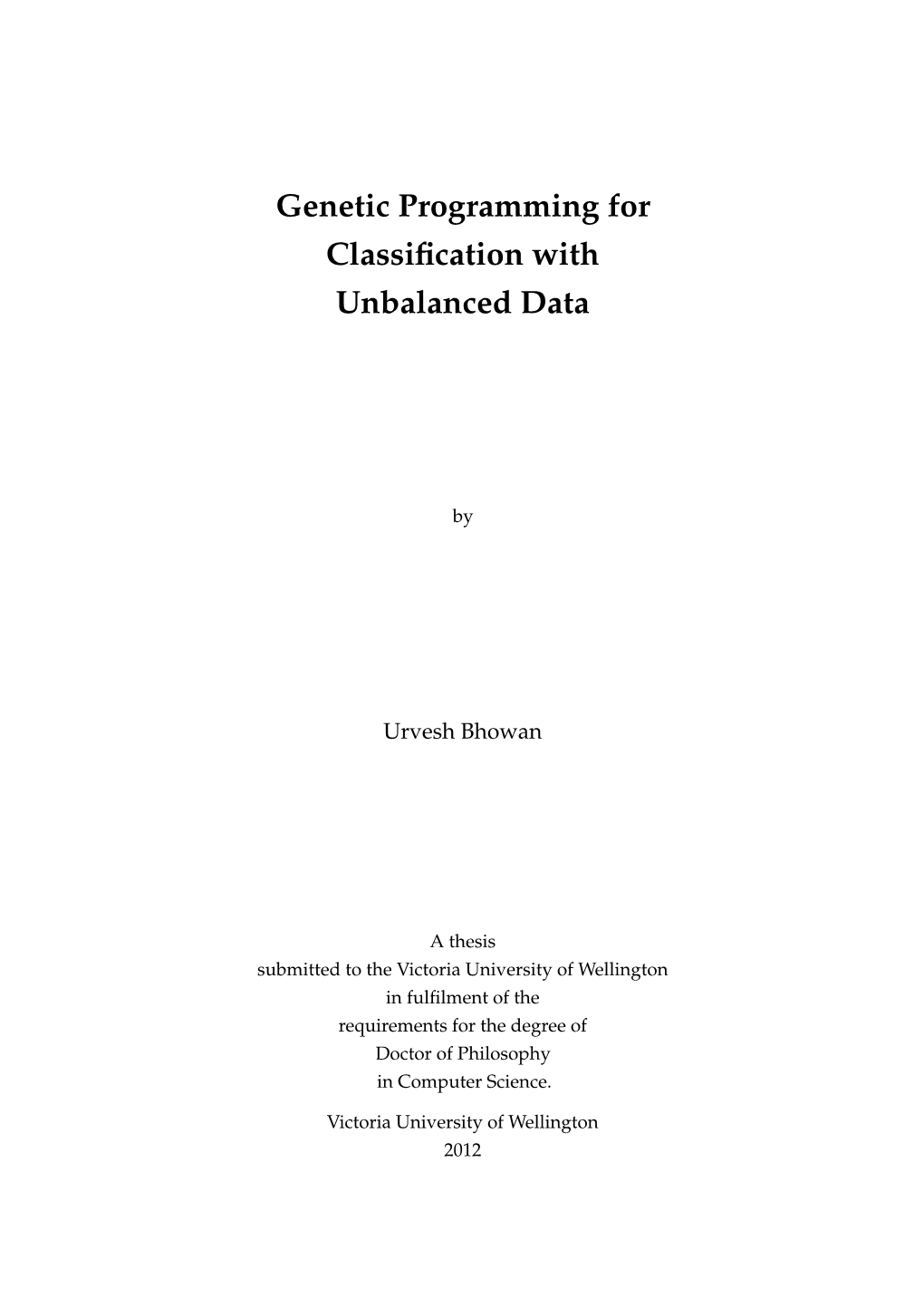 Genetic Programming for Classification with Unbalanced Data