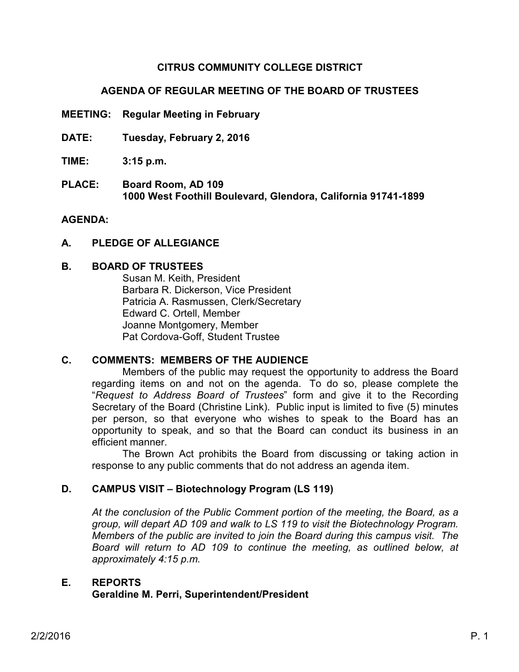 2/2/2016 P. 1 CITRUS COMMUNITY COLLEGE DISTRICT AGENDA of REGULAR MEETING of the BOARD of TRUSTEES MEETING: Regular Meeting in F