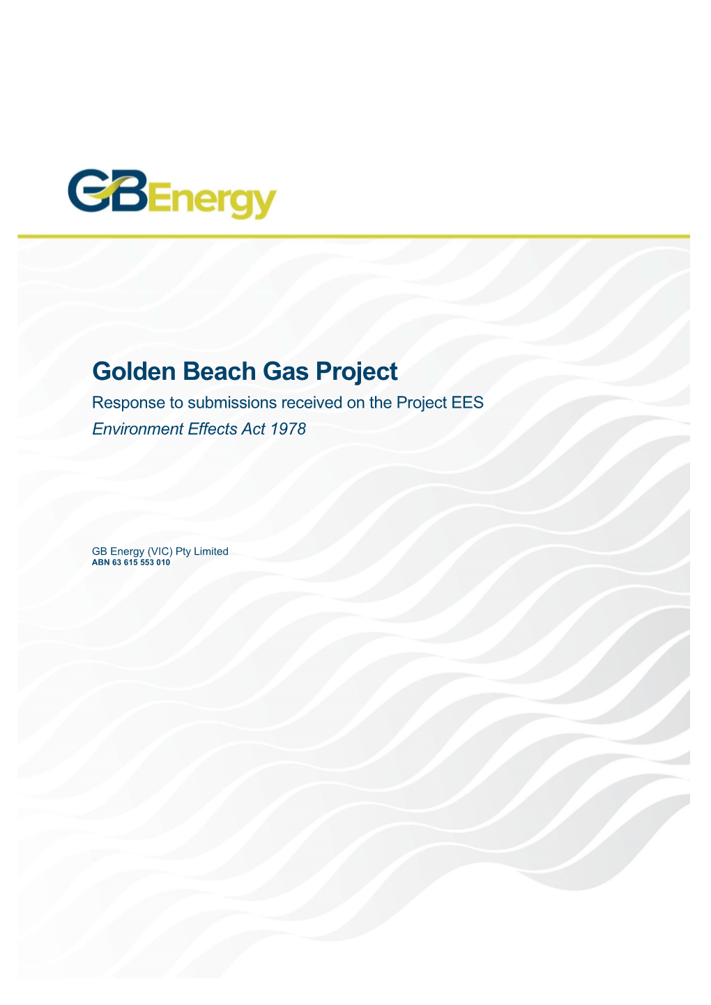 Golden Beach Gas Project Response to Submissions Received on the Project EES Environment Effects Act 1978