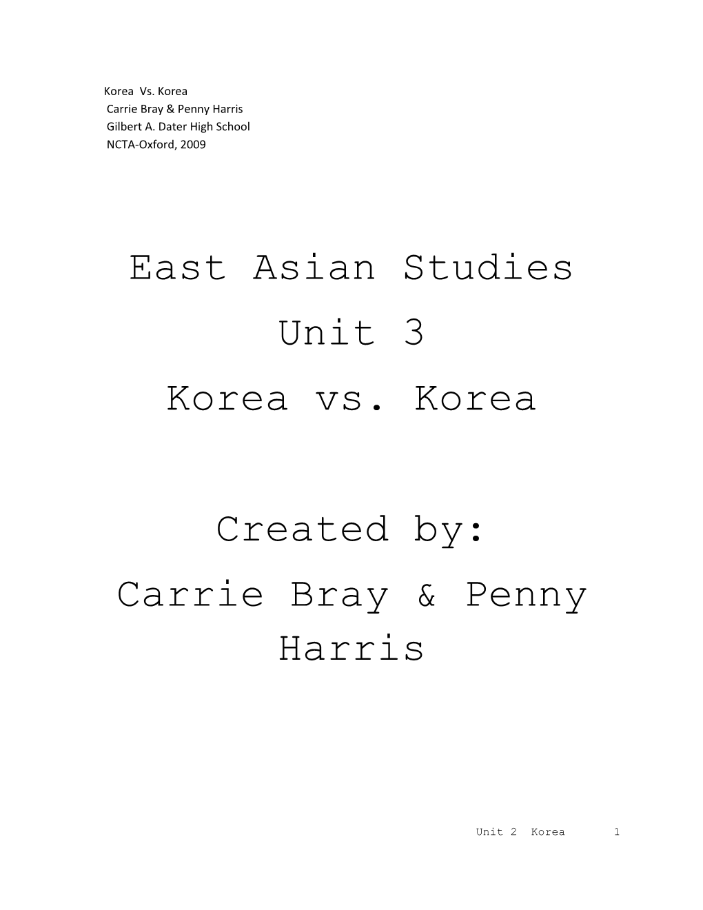 East Asian Studies Unit 3 Korea Vs. Korea Created By
