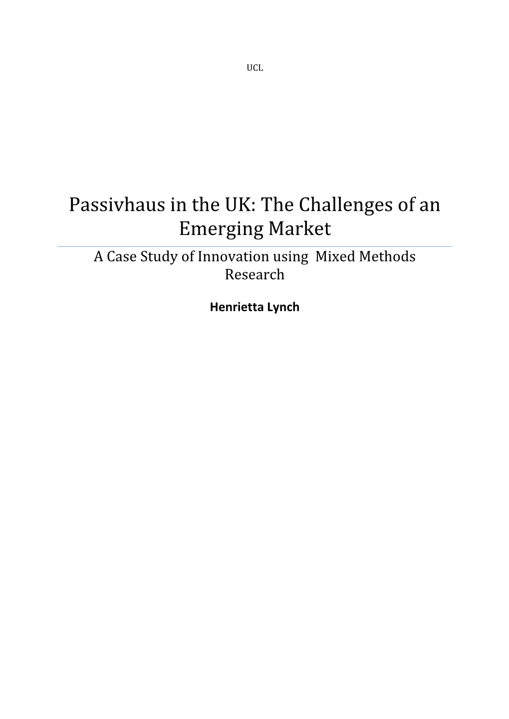 Passivhaus in the UK: the Challenges of an Emerging Market a Case Study of Innovation Using Mixed Methods Research