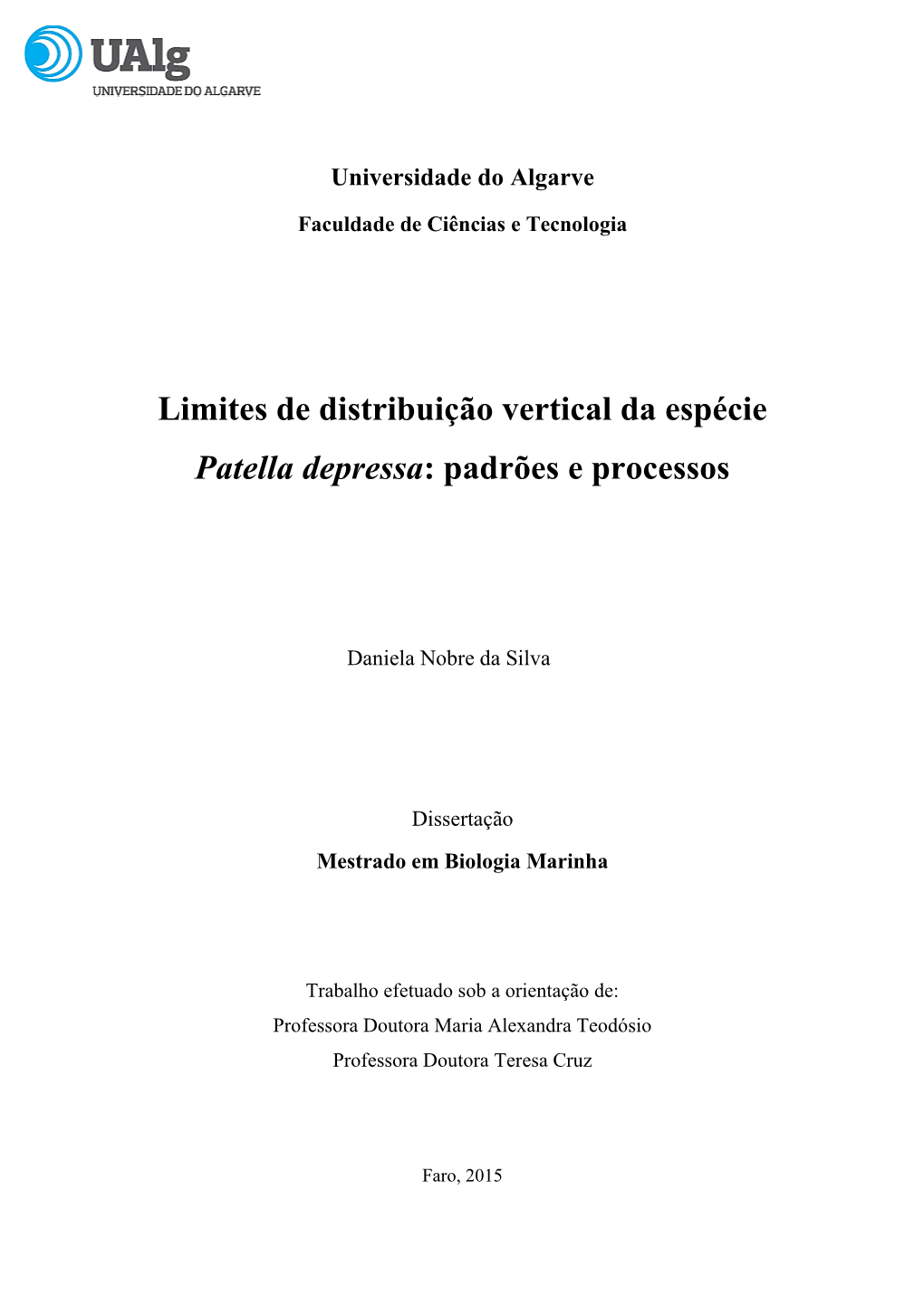 Limites De Distribuição Vertical Da Espécie Patella Depressa: Padrões E Processos