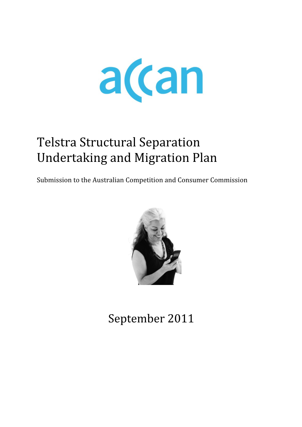 Telstra Structural Separation Undertaking and Migration Plan