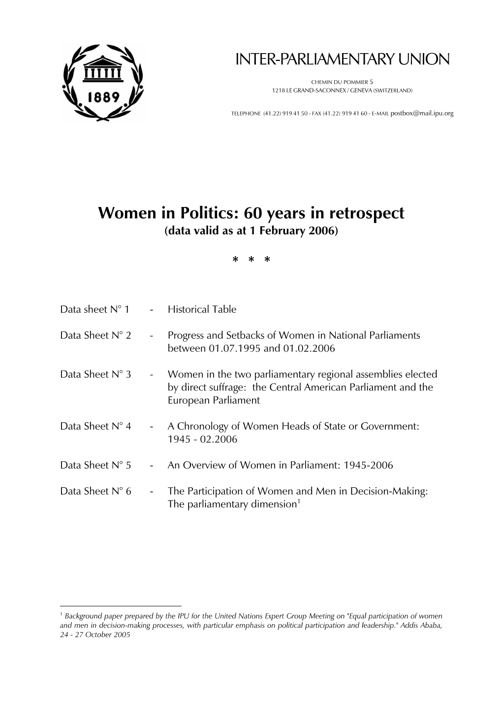 Women in Politics: 60 Years in Retrospect (Data Valid As at 1 February 2006)