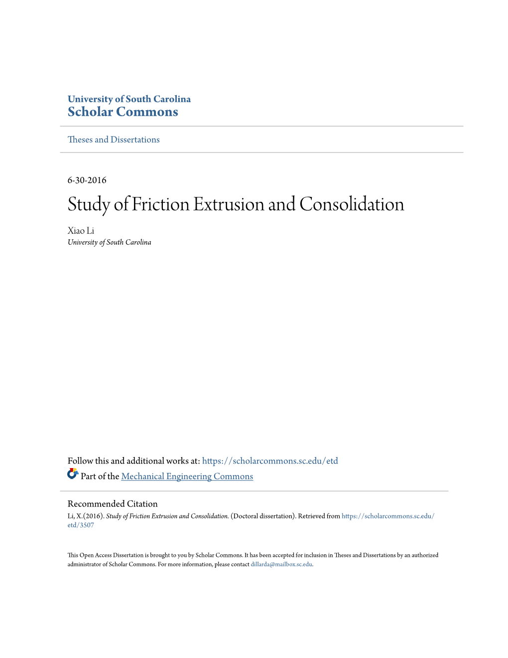 Study of Friction Extrusion and Consolidation Xiao Li University of South Carolina