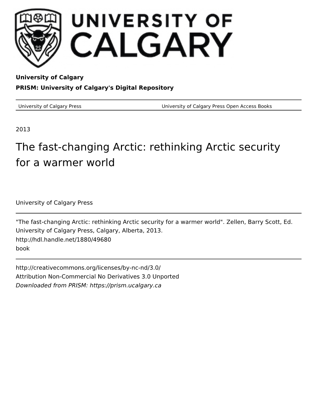 The Fast-Changing Arctic: Rethinking Arctic Security for a Warmer World