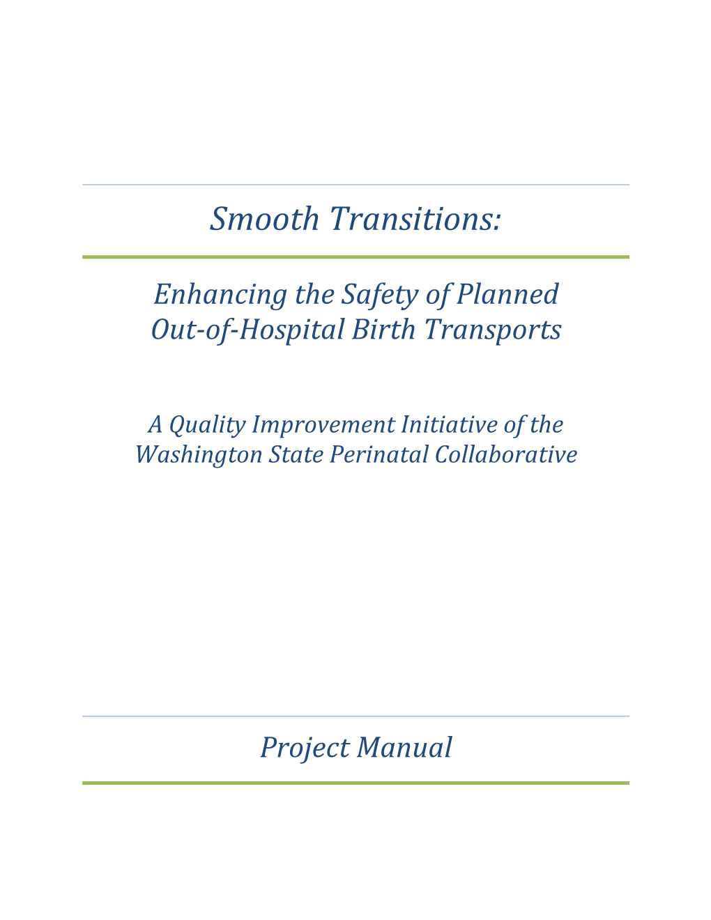 Planned Out-Of-Hospital Birth Transfer Quality Improvement Project Manual