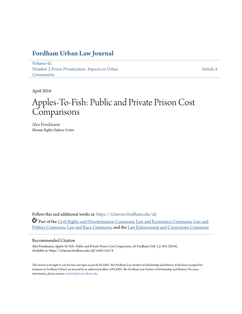Apples-To-Fish: Public and Private Prison Cost Comparisons Alex Friedmann Human Rights Defense Center