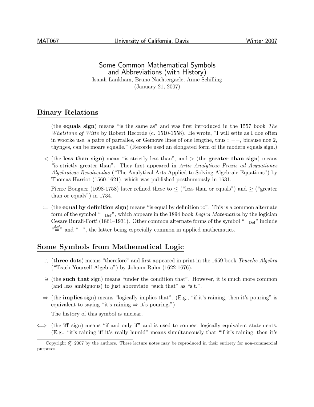 Some Common Mathematical Symbols and Abbreviations (With History) Isaiah Lankham, Bruno Nachtergaele, Anne Schilling (January 21, 2007)