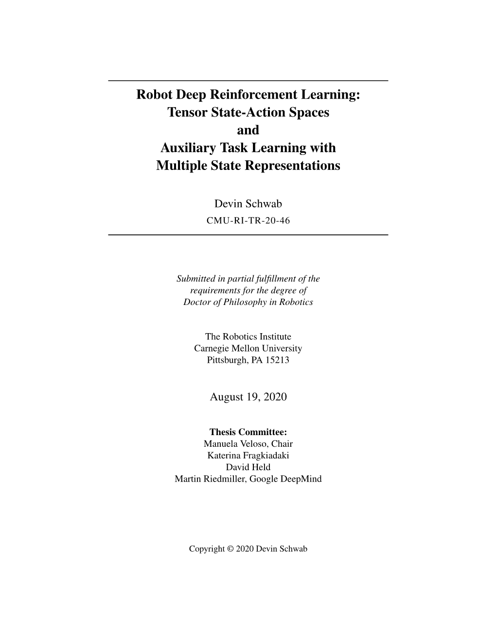 Robot Deep Reinforcement Learning: Tensor State-Action Spaces and Auxiliary Task Learning with Multiple State Representations