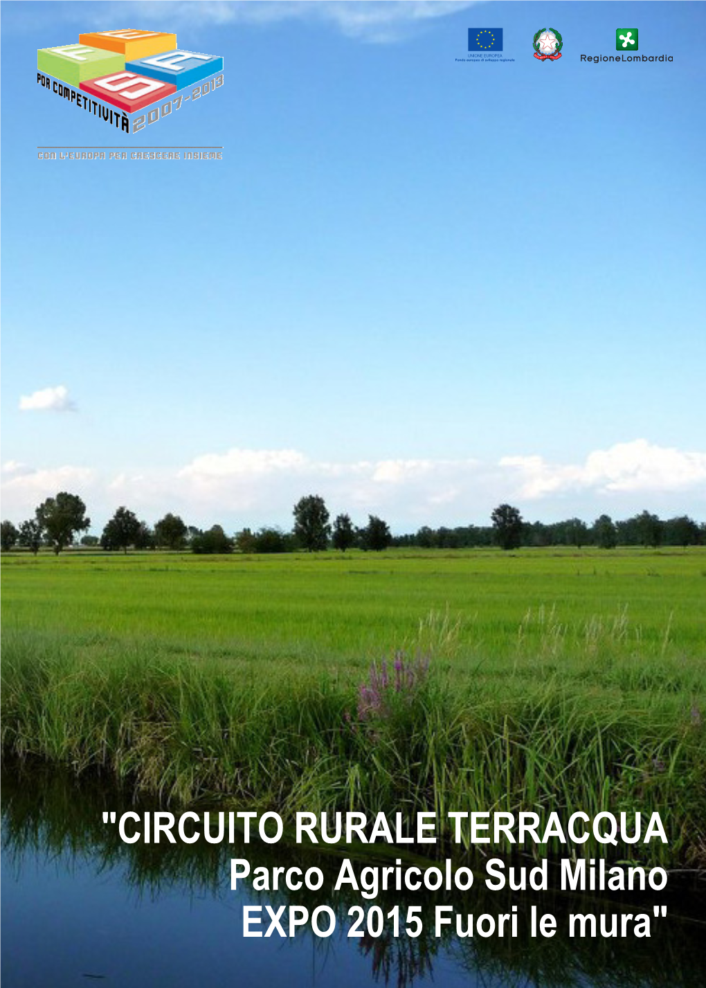 "CIRCUITO RURALE TERRACQUA Parco Agricolo Sud Milano EXPO