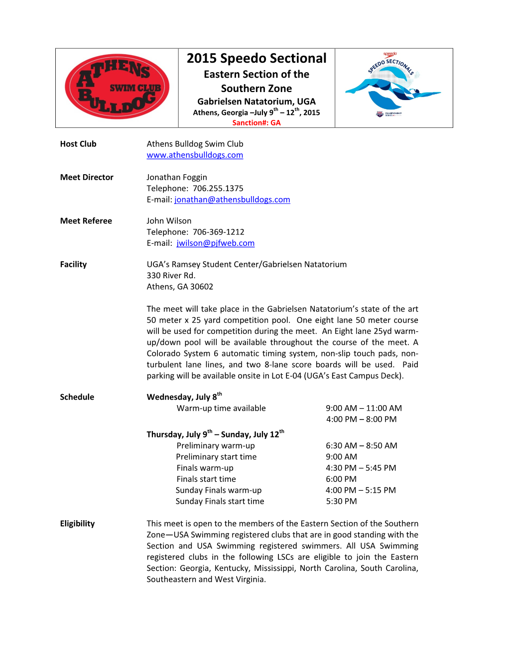 2015 Speedo Sectional Eastern Section of the Southern Zone Gabrielsen Natatorium, UGA Athens, Georgia –July 9Th – 12Th, 2015 Sanction#: GA