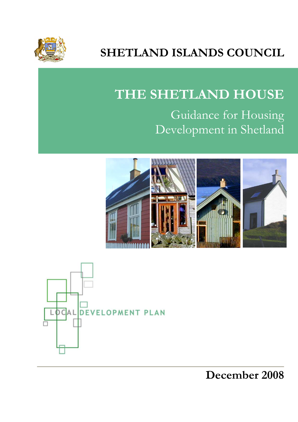 The Shetland House