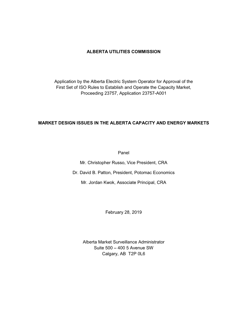 ALBERTA UTILITIES COMMISSION Application by the Alberta Electric System Operator for Approval of the First Set of ISO Rules to E
