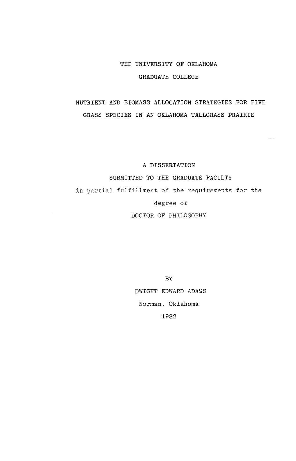 The University of Oklahoma Graduate College Nutrient and Biomass Allocation Strategies for Five Grass Species in an Oklahoma