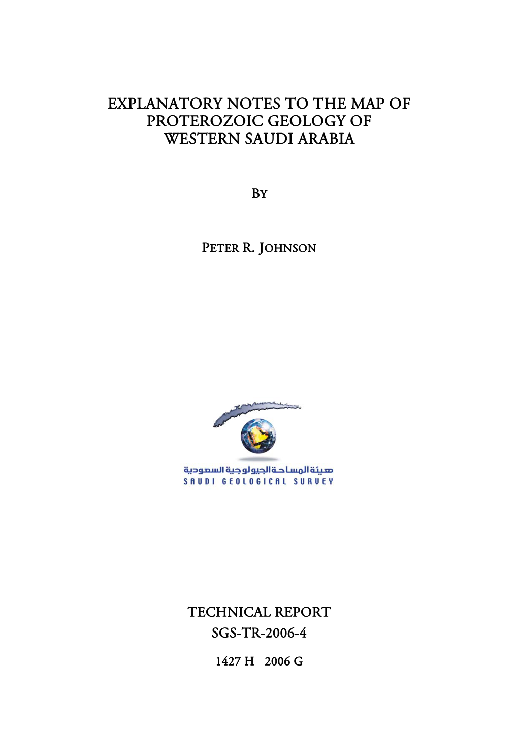 Explanatory Notes to the Map of Proterozoic Geology of Western Saudi Arabia