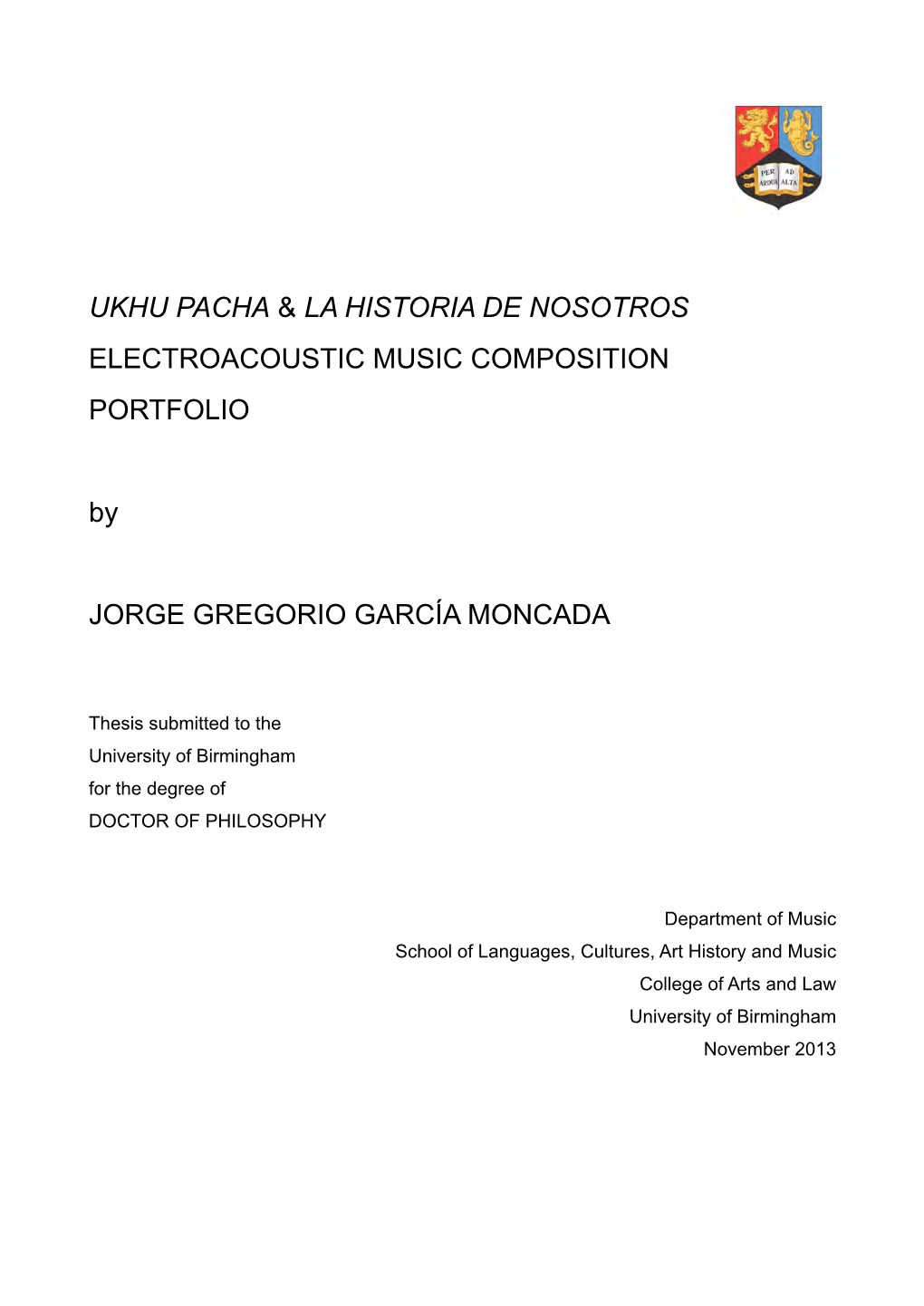 Ukhu Pacha and La Historia De Nosotros Electroacoustic Music