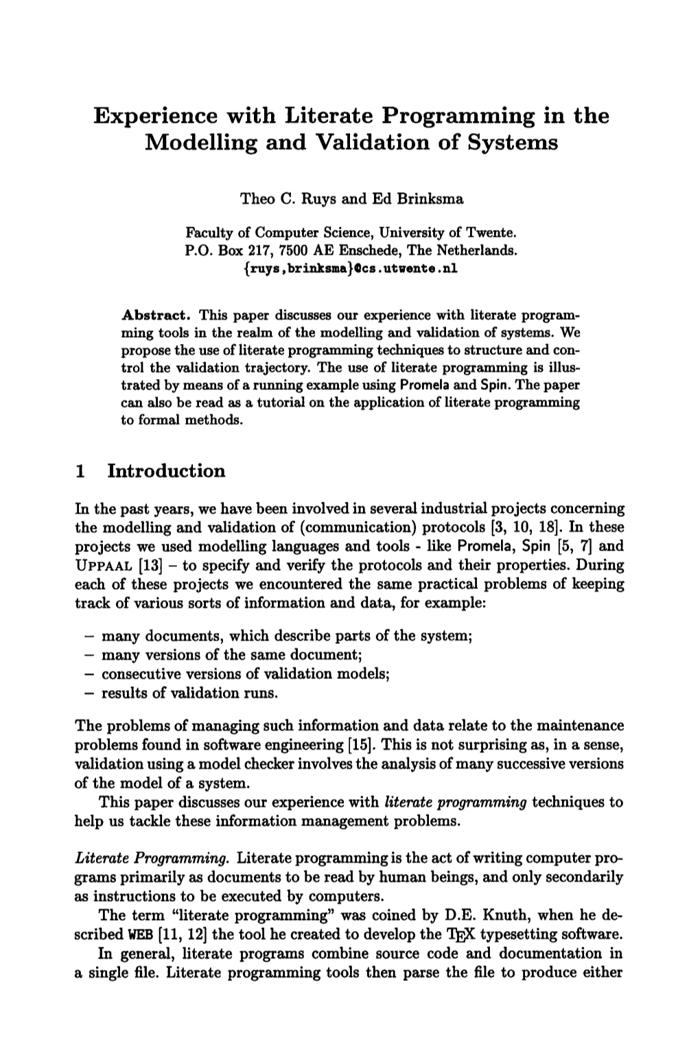 Experience with Literate Programming in the Modelling and Validation of Systems