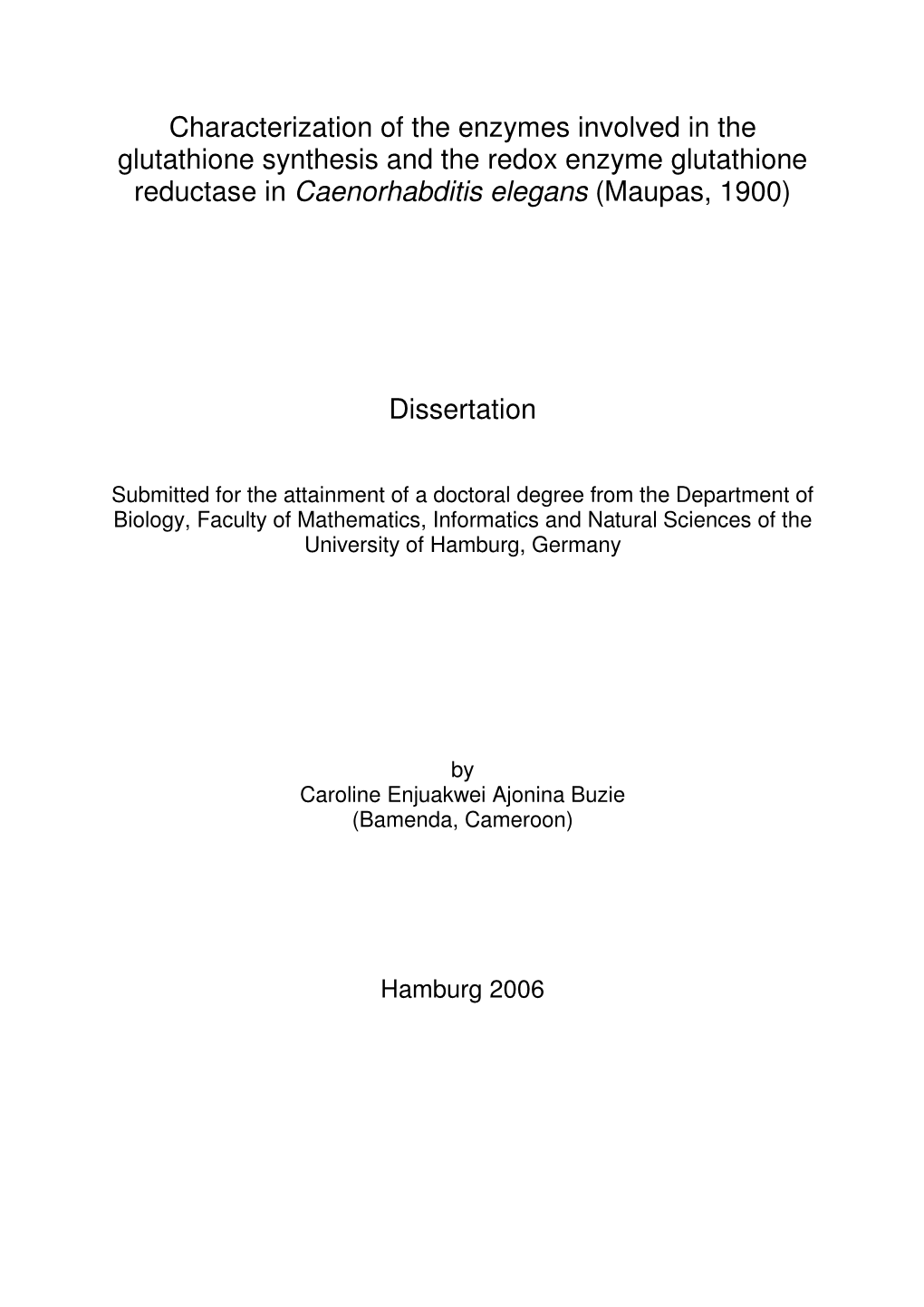 Characterization of the Enzymes Involved in the Glutathione Synthesis and the Redox Enzyme Glutathione Reductase in Caenorhabditis Elegans (Maupas, 1900)