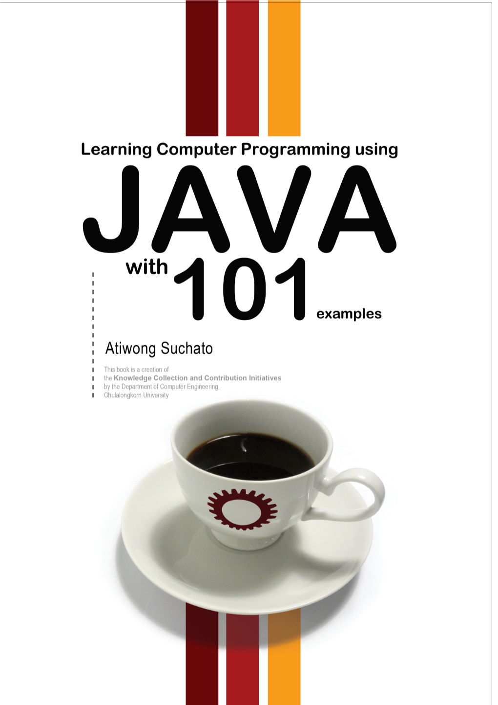 Learning Computer Programming Using JAVA with 101 Examples