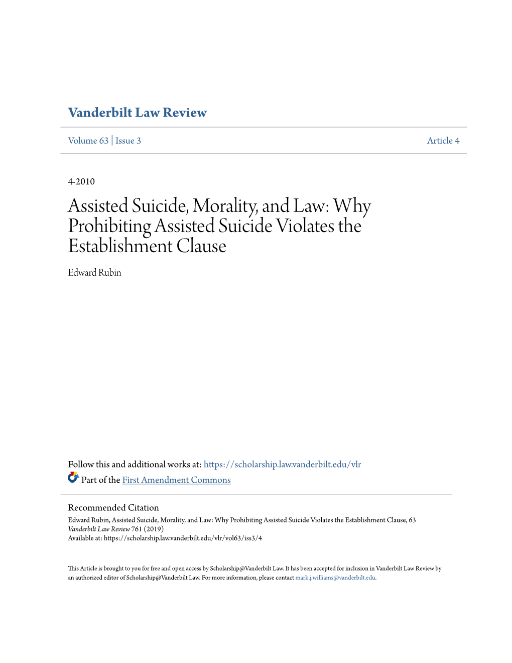 Assisted Suicide, Morality, and Law: Why Prohibiting Assisted Suicide Violates the Establishment Clause Edward Rubin