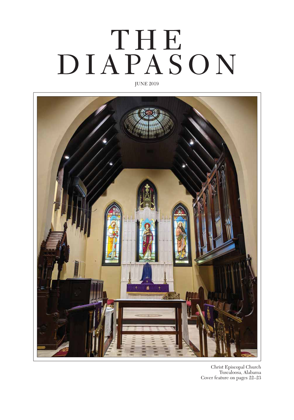 JUNE 2019 Christ Episcopal Church Tuscaloosa, Alabama Cover Feature