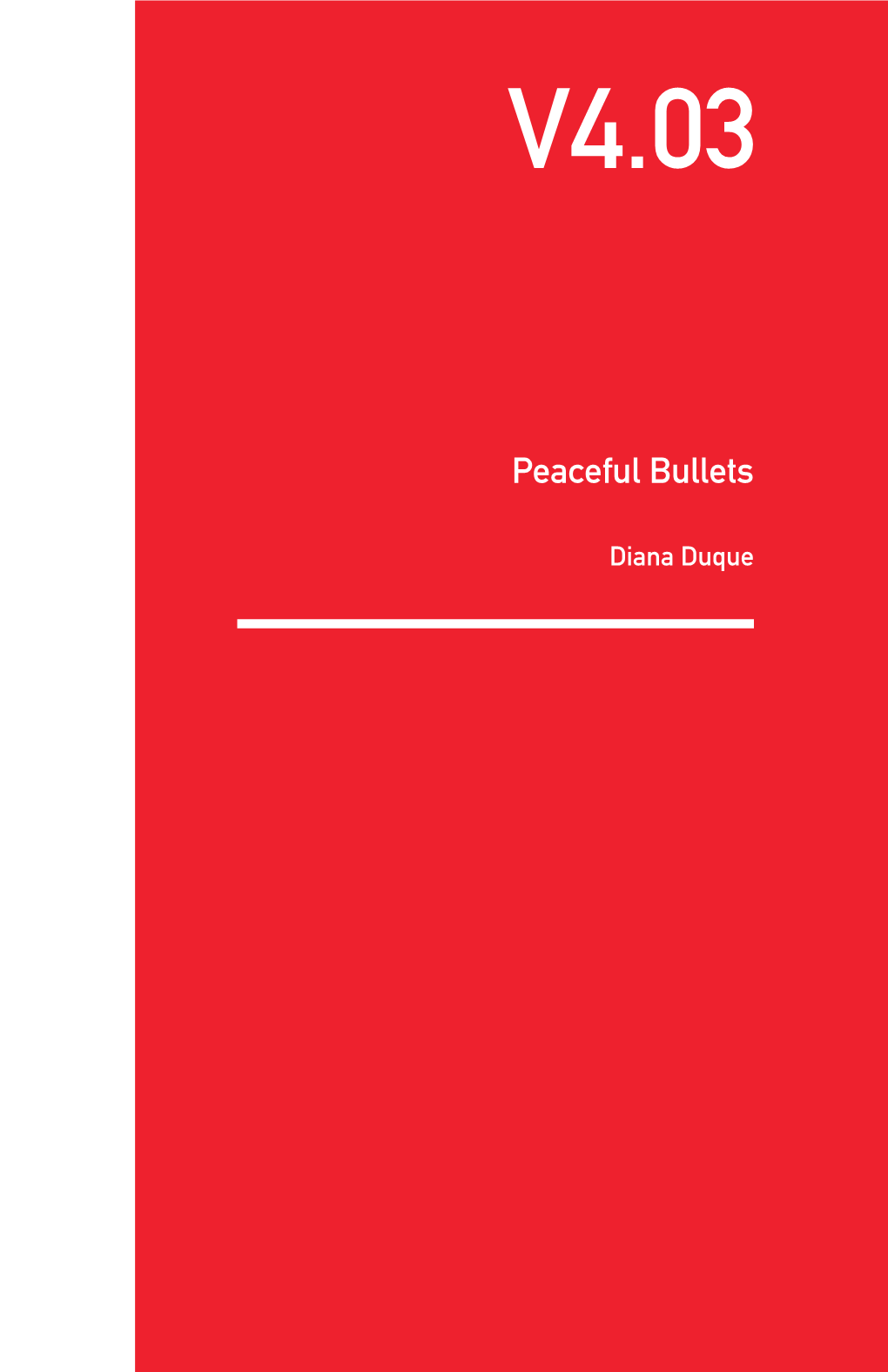 Peaceful Bullets