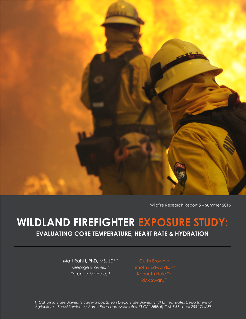 Wildland Firefighter Exposure Study: Evaluating Core Temperature, Heart Rate & Hydration