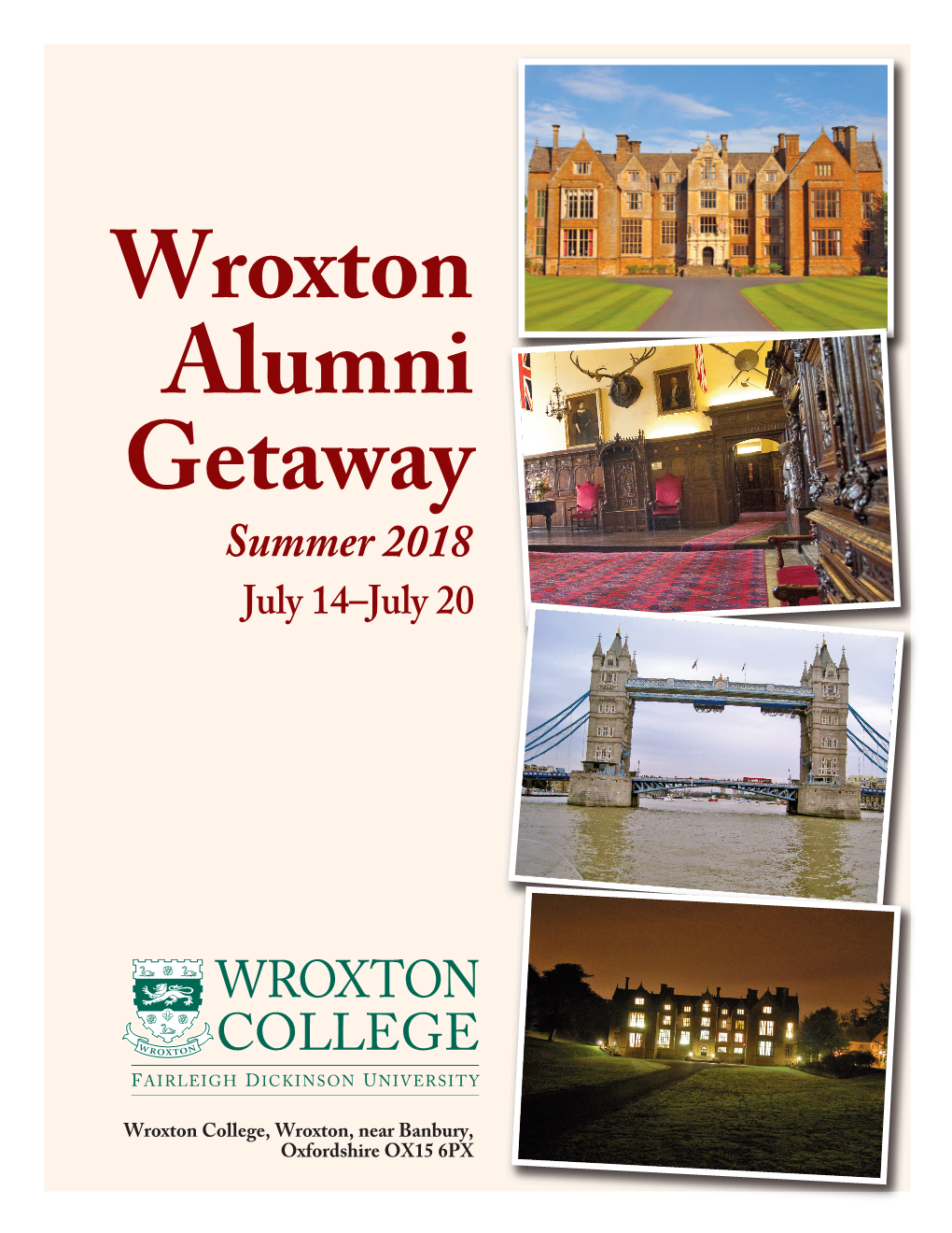 Wroxton Alumni Getaway Summer 2018 July 14 –July 20