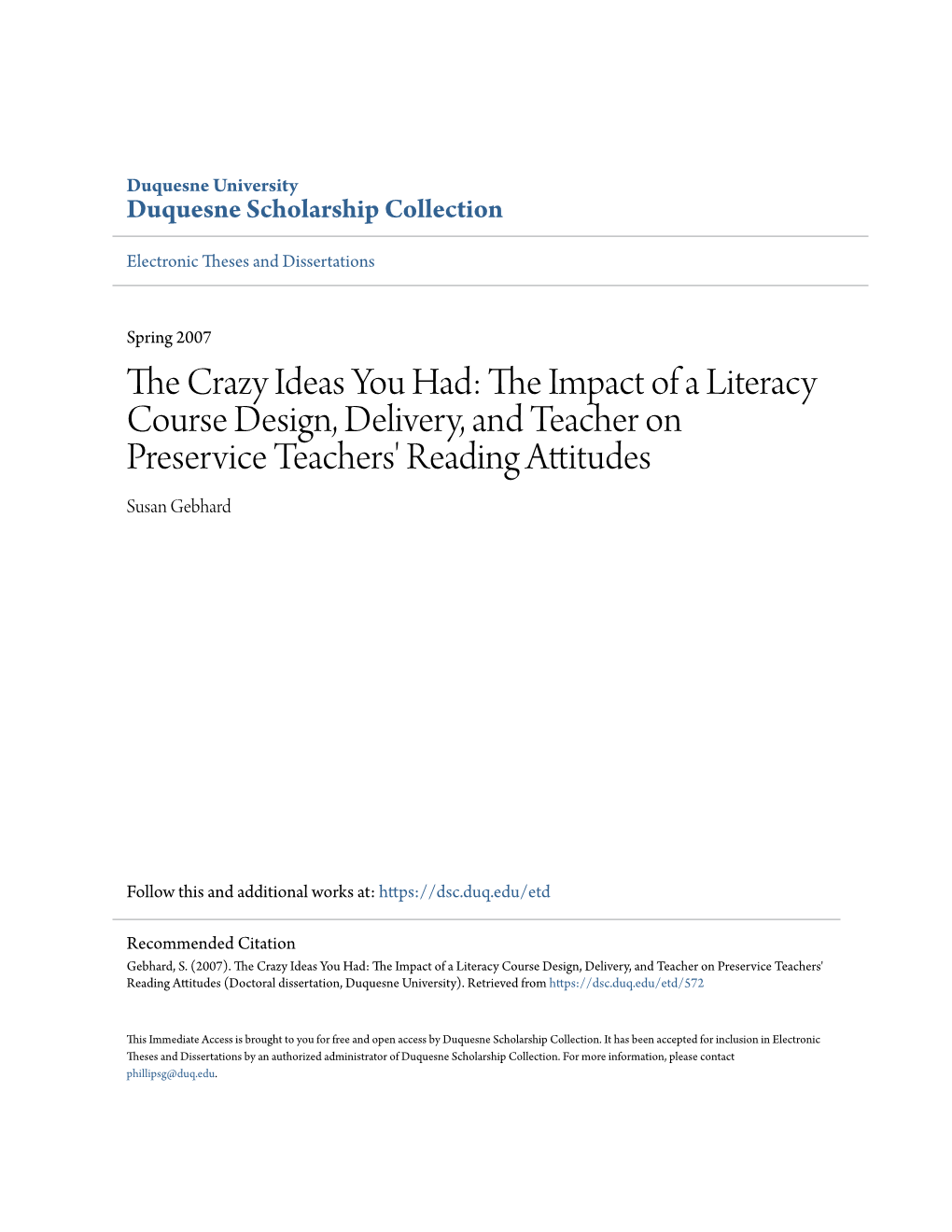 The Crazy Ideas You Had: the Impact of a Literacy Course Design, Delivery, and Teacher on Preservice Teachers’ Reading Attitudes